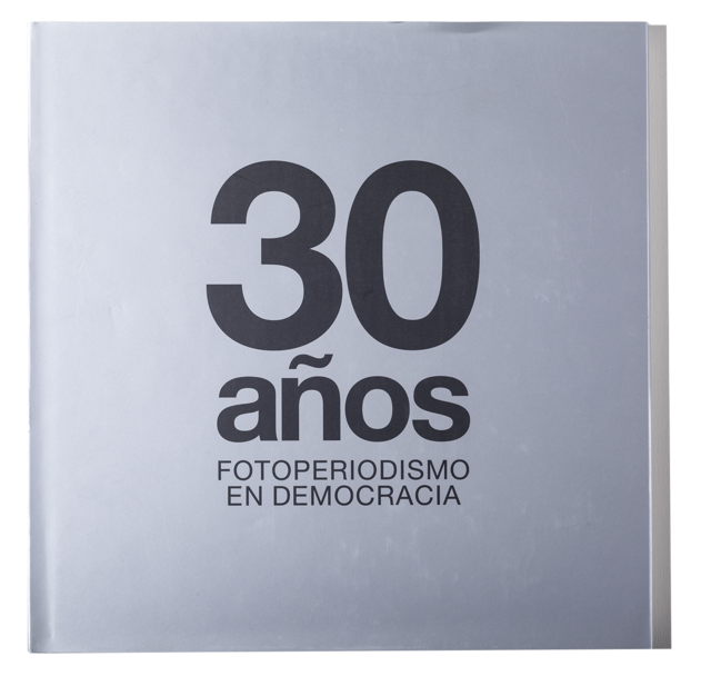 30 años, fotoperiodismo en democracia